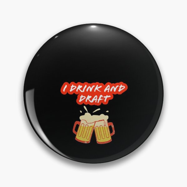 Item preview, I drink and draft designed and sold by Deeadheir.