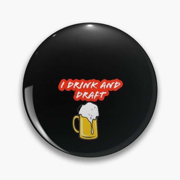 Item preview, I drink and draft designed and sold by Deeadheir.