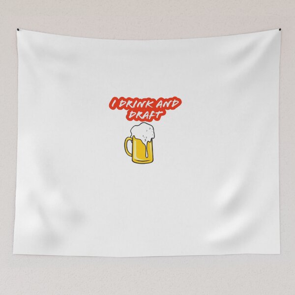 Item preview, I drink and draft designed and sold by Deeadheir.