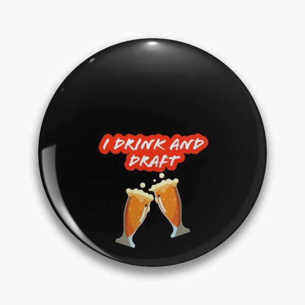 Item preview, I drink and draft designed and sold by Deeadheir.