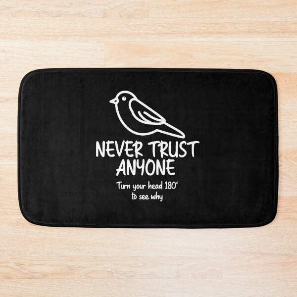 Item preview, Never Trust Anyone designed and sold by Hot From Oven.