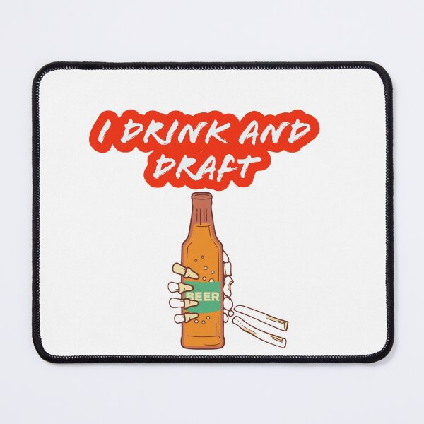 Item preview, I drink and draft designed and sold by Deeadheir.