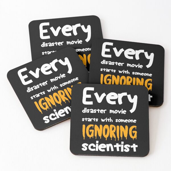 Item preview, Every disaster movie starts with someone ignoring a scientist funny typography designed and sold by BestComicss.