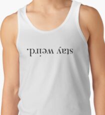 Stay Weird. Men's Tank Top