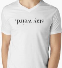 Bleib verrückt. T-Shirt mit V-Ausschnitt für Männer