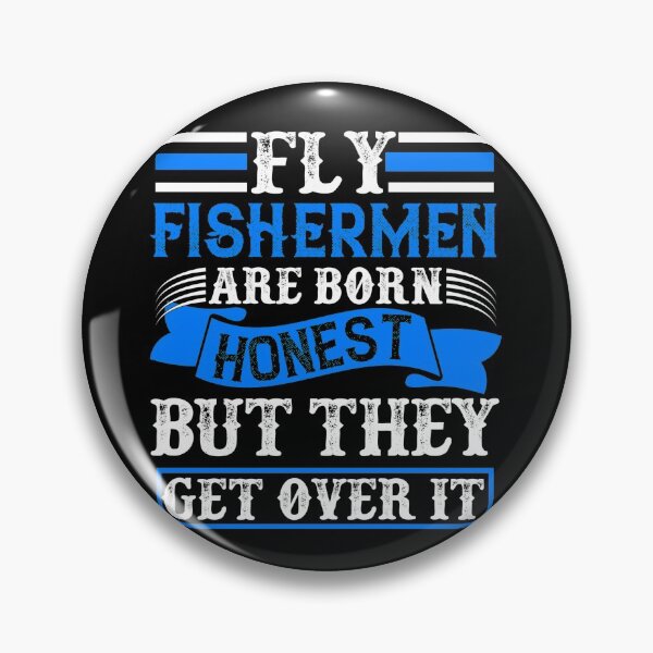 Item preview, Fly Fisherman Are Born Honest designed and sold by Glamorous Gift Ideas,LLC.