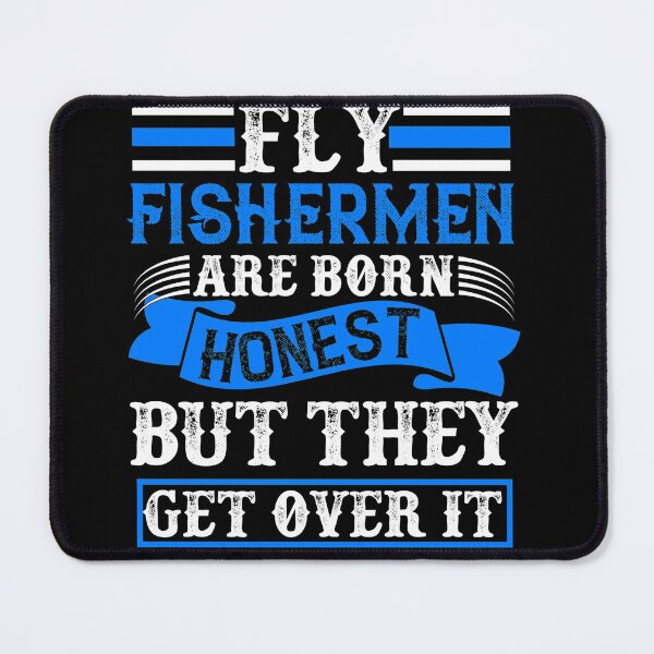 Item preview, Fly Fisherman Are Born Honest designed and sold by Glamorous Gift Ideas,LLC.