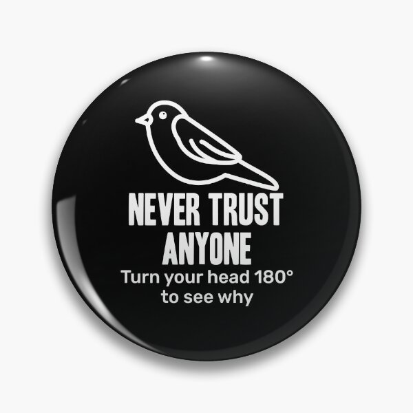 Item preview, Never Trust Anyone designed and sold by Hot From Oven.