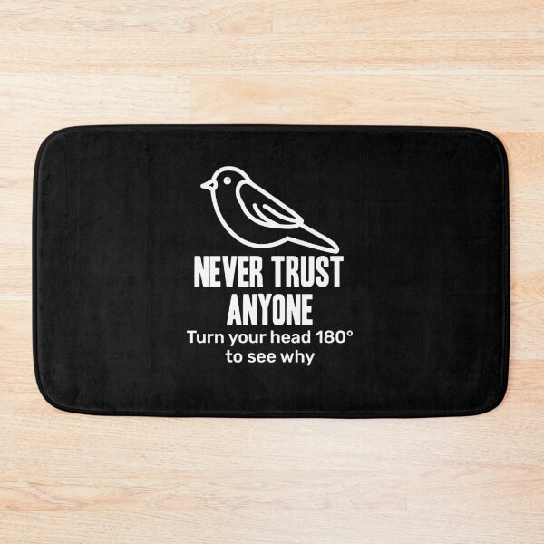 Item preview, Never Trust Anyone designed and sold by Hot From Oven.