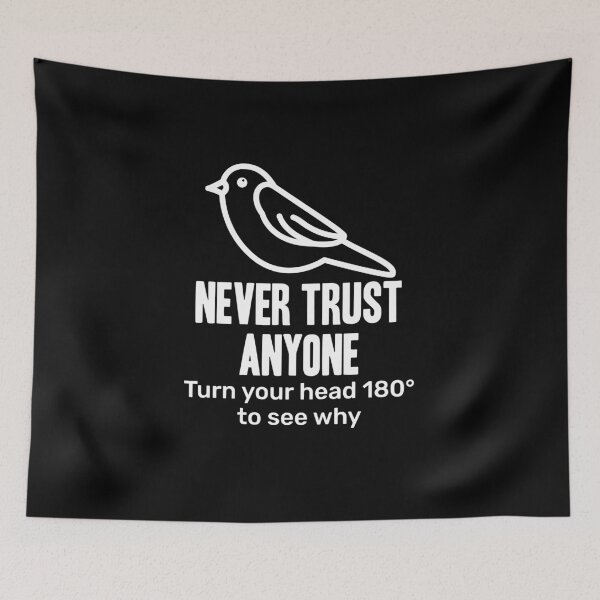 Item preview, Never Trust Anyone designed and sold by Hot From Oven.