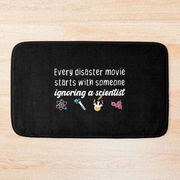 Item preview, Every disaster movie starts with someone ignoring a scientist funny typography designed and sold by BestComicss.
