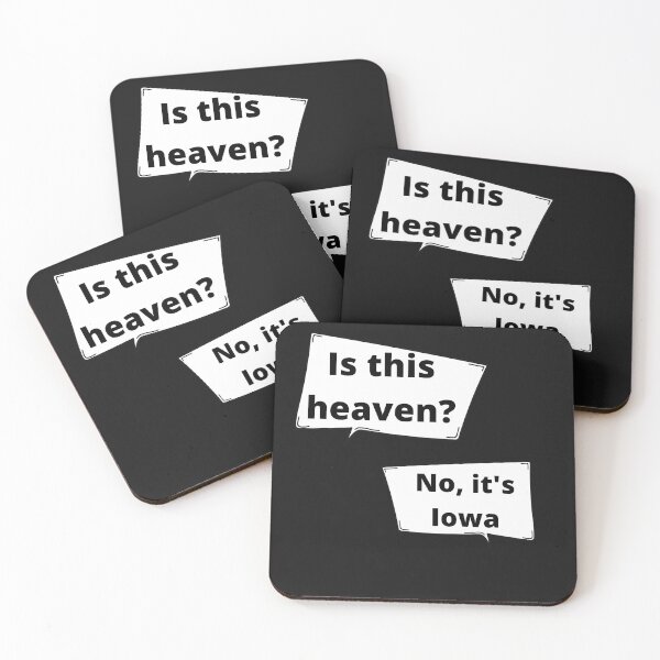 Item preview, Is this heaven? No, It's Iowa movie quote designed and sold by Bwaichigo.