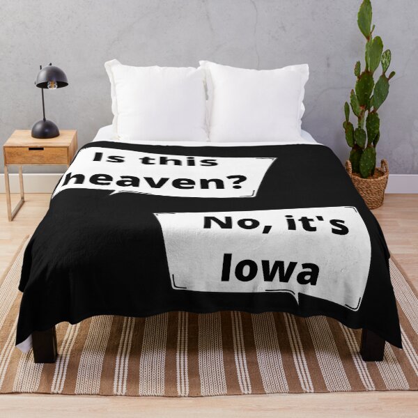 Item preview, Is this heaven? No, It's Iowa movie quote designed and sold by Bwaichigo.