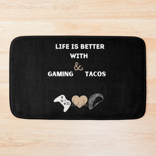 Item preview, Life Is Better With Tacos And Gaming designed and sold by salmamzr.