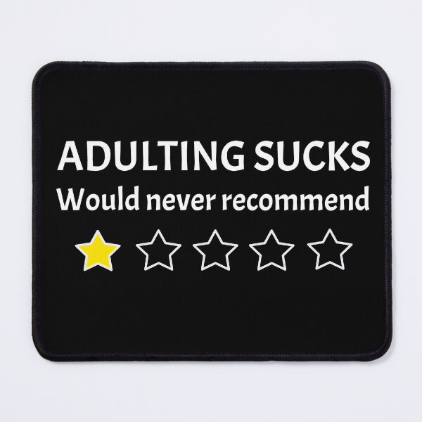 Item preview, Adulting sucks, would not recommned designed and sold by swatiCreati0n.
