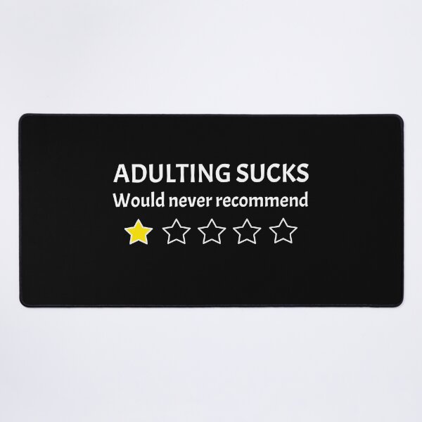 Item preview, Adulting sucks, would not recommned designed and sold by swatiCreati0n.
