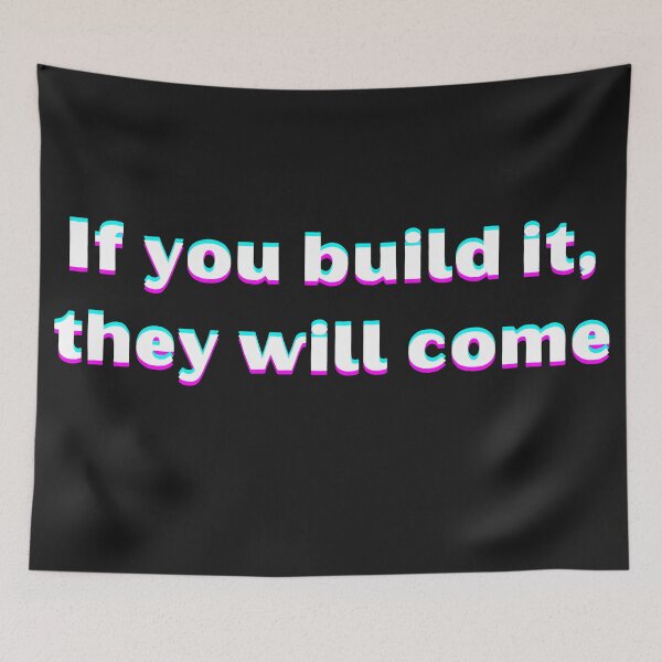 Item preview, If you build it Iowa movie quote designed and sold by Bwaichigo.
