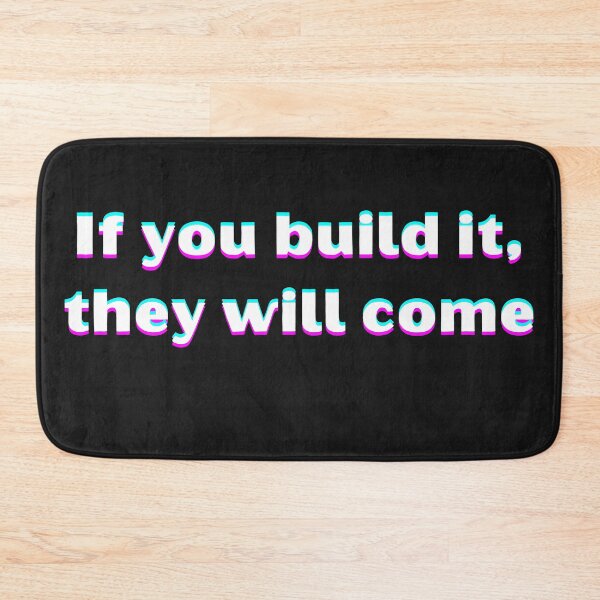 Item preview, If you build it Iowa movie quote designed and sold by Bwaichigo.