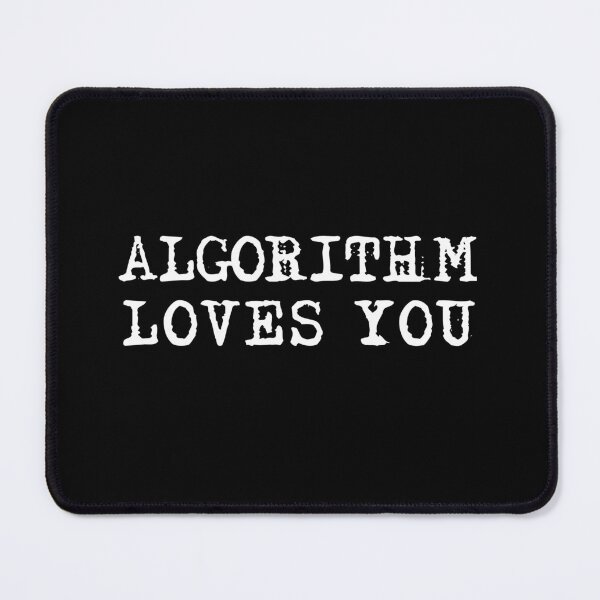 Item preview, Social Media Algorithm Loves You Web E-Commerce designed and sold by twHistory.