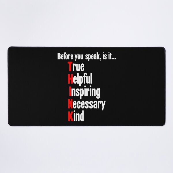 Item preview, Before You Speak, Is It True, Helpful, Inspiring, Necessary, Kind designed and sold by Good-Looking Corpse.