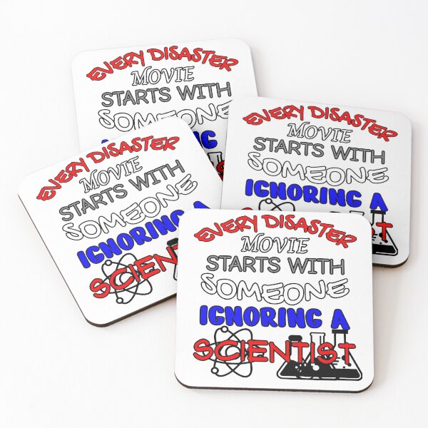 Item preview, Every Disaster Movie Starts With Someone Ignoring A Scientis designed and sold by Braw-Merch.