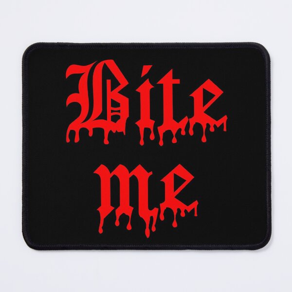 Item preview, Bite Me (red) designed and sold by Good-Looking Corpse.