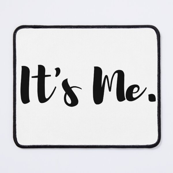 Item preview, It's Me! That's all I need! designed and sold by Krispsm.