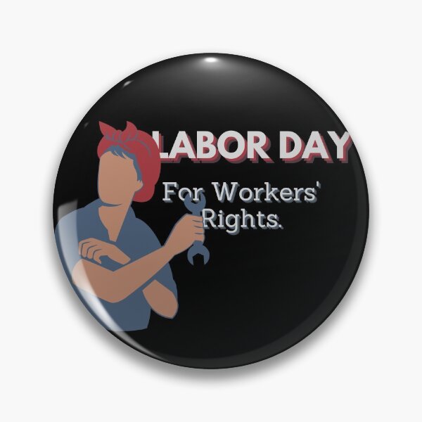 Item preview, Labor Day | For Workers' Rights designed and sold by StickerPolitics.