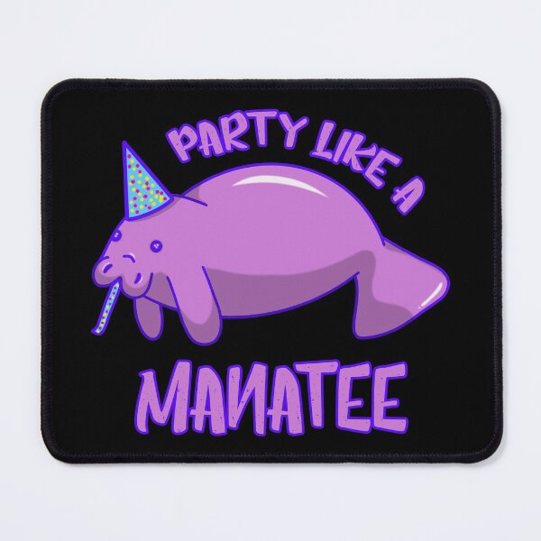 Item preview, Party Like a Manatee designed and sold by DeesDeesigns.