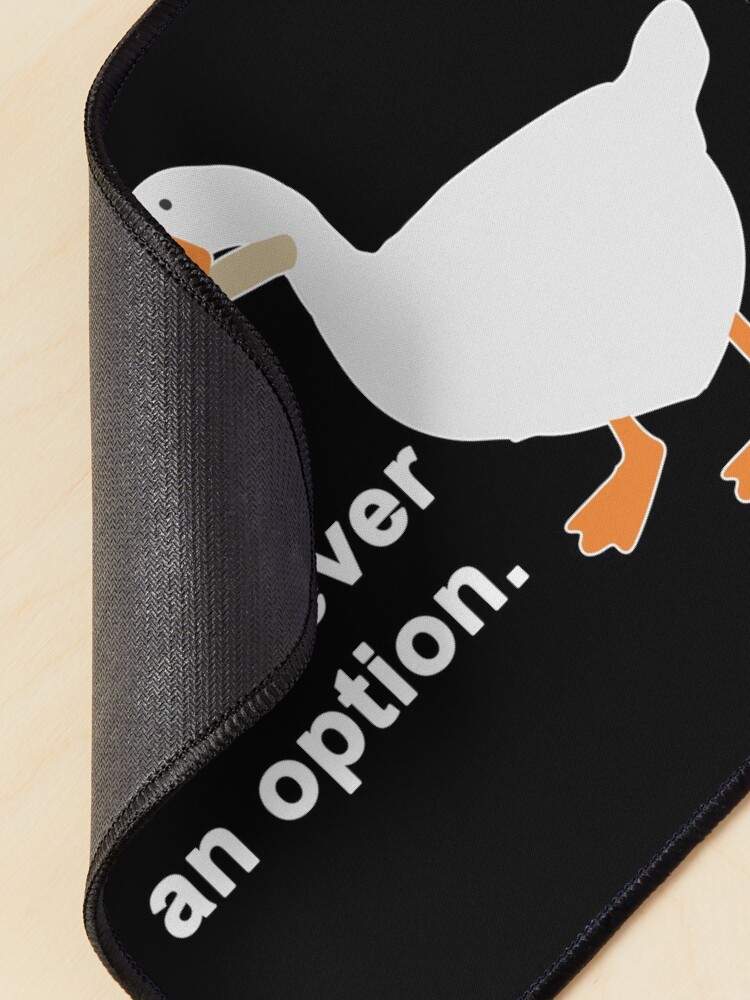 Alternate view of Peace Was Never An Option Goose Game Mouse Pad