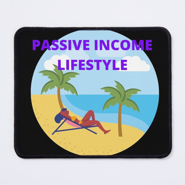 Item preview, A Look Into A Passive Income Lifestyle (Motivational) designed and sold by JustInThreadz.