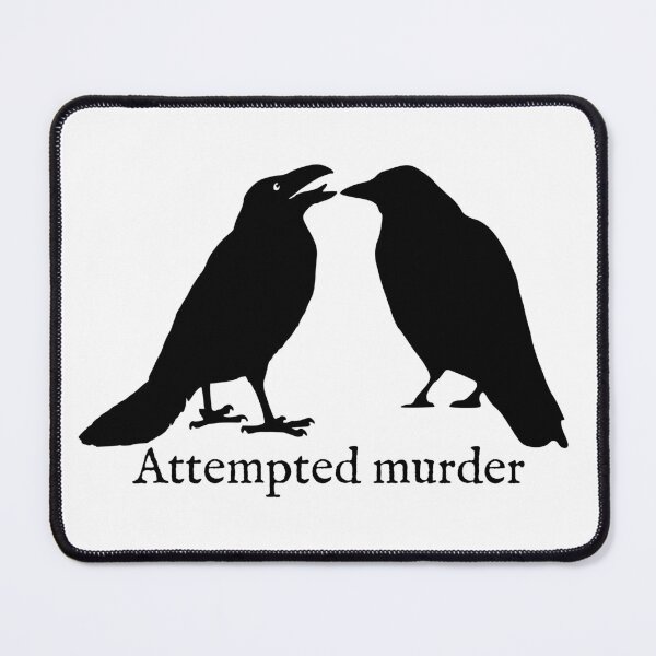 Item preview, Attempted Murder of Crows designed and sold by Good-Looking Corpse.