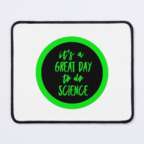 Item preview, It’s a great day to do science in black and green font on white background designed and sold by UncleStuScience.