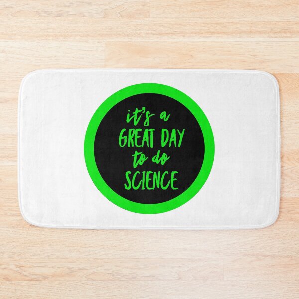 Item preview, It’s a great day to do science in black and green font on white background designed and sold by UncleStuScience.