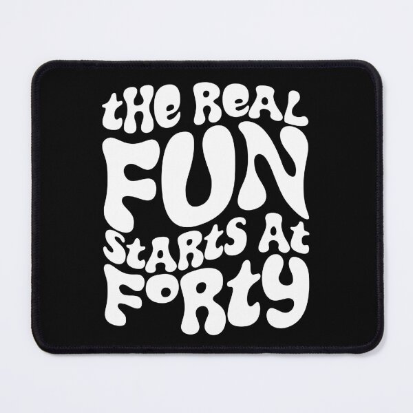 Item preview, Fun Starts At 40 designed and sold by fotollissimo.
