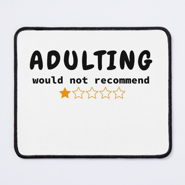 Item preview, Adulting would not recommend designed and sold by MrAbde.
