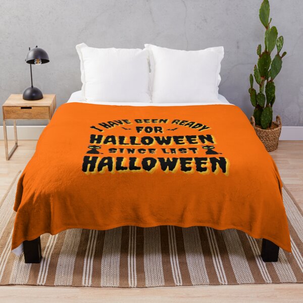 Item preview, I HAVE BEEN READY FOR HALLOWEEN SINCE LAST HALLOWEEN - Halloween Spirit - We Are Not Afraid designed and sold by Sun Sand & Sea Art.