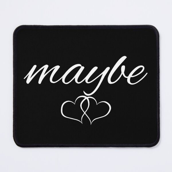 Item preview, maybe, cheeky girly design designed and sold by underdogsgrit.