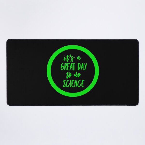 Item preview, It’s a great day to do science in black and green font on black background designed and sold by UncleStuScience.