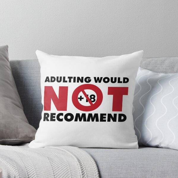 Item preview, Adulting would not recommend designed and sold by MrAbde.