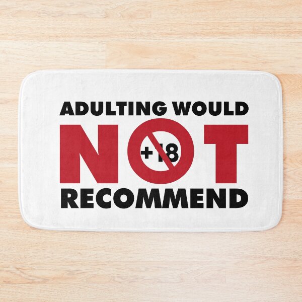 Item preview, Adulting would not recommend designed and sold by MrAbde.