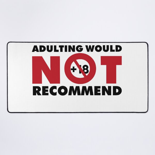 Item preview, Adulting would not recommend designed and sold by MrAbde.
