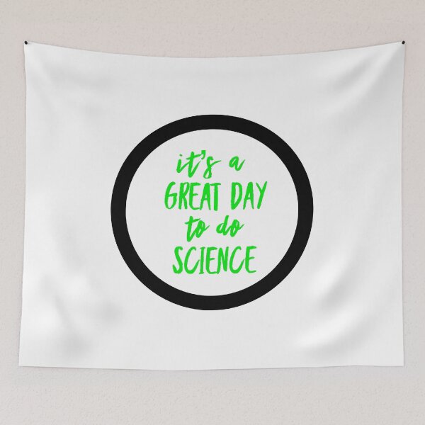 Item preview, It’s a great day to do science in green and white font on white background designed and sold by UncleStuScience.