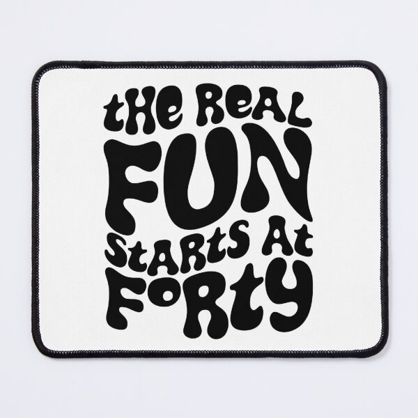 Item preview, Fun Starts At 40 designed and sold by fotollissimo.