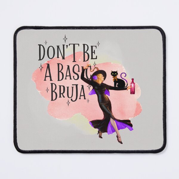 Item preview, Dont Be A Basic Bruja - Funny Witch Humor for Halloween Day designed and sold by AwakenedSoul.