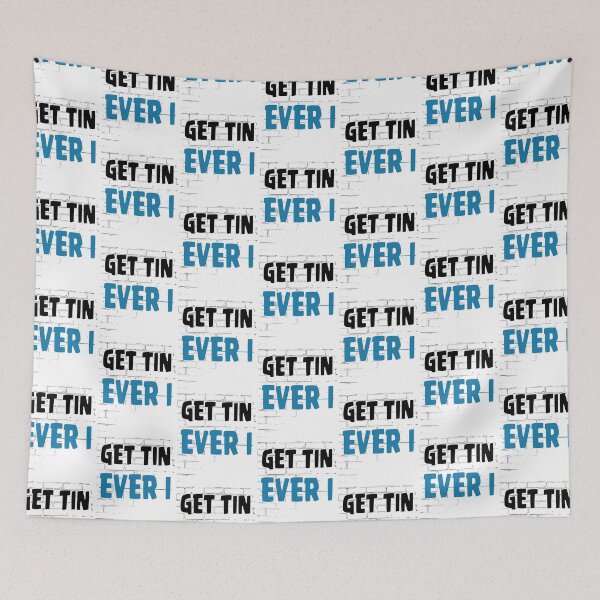Item preview, GET TIN EVER I T SHIRT designed and sold by JARELYSHOP.