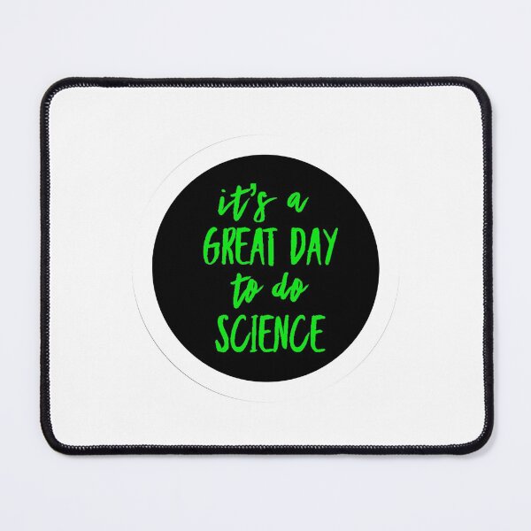 Item preview, It’s a great day to do science in green and black font on white background designed and sold by UncleStuScience.