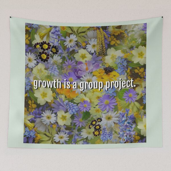 Item preview, Growth is a group project sex education quote flowers gardening designed and sold by emcazalet.