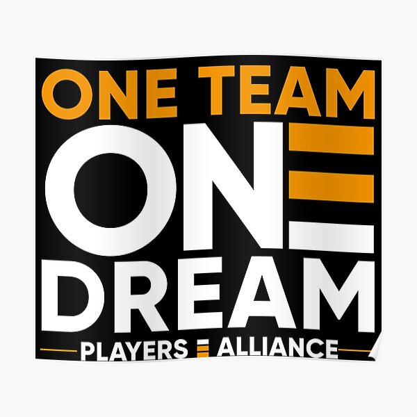 One Team One Dream Players Alliance Poster