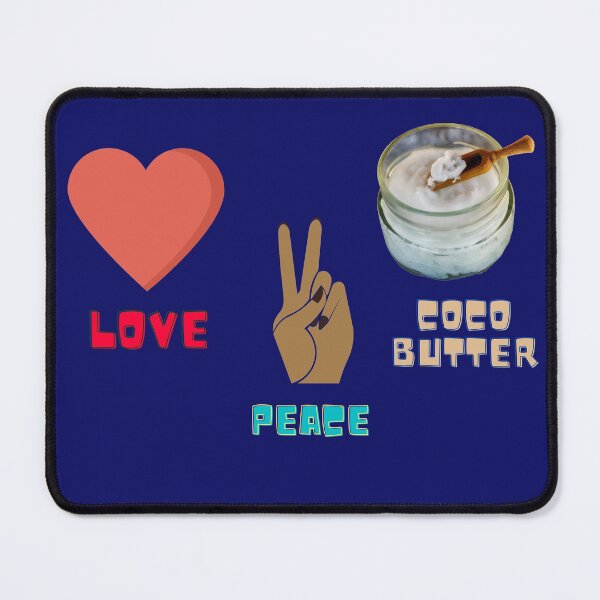 Item preview, Love, Peace & Cocoa Butter designed and sold by House of Hartz by: Dominique11.